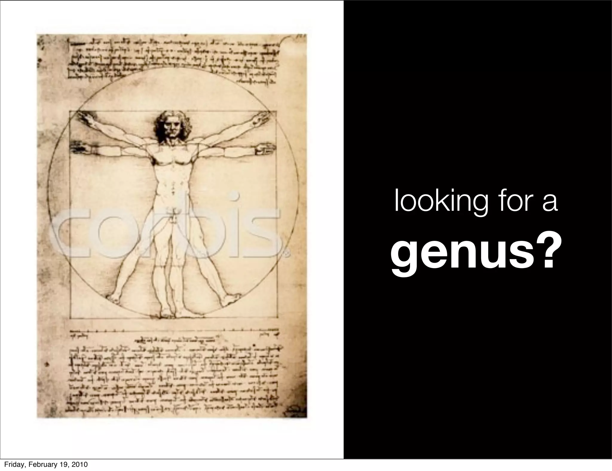 looking for a
                            genus?


Friday, February 19, 2010
 