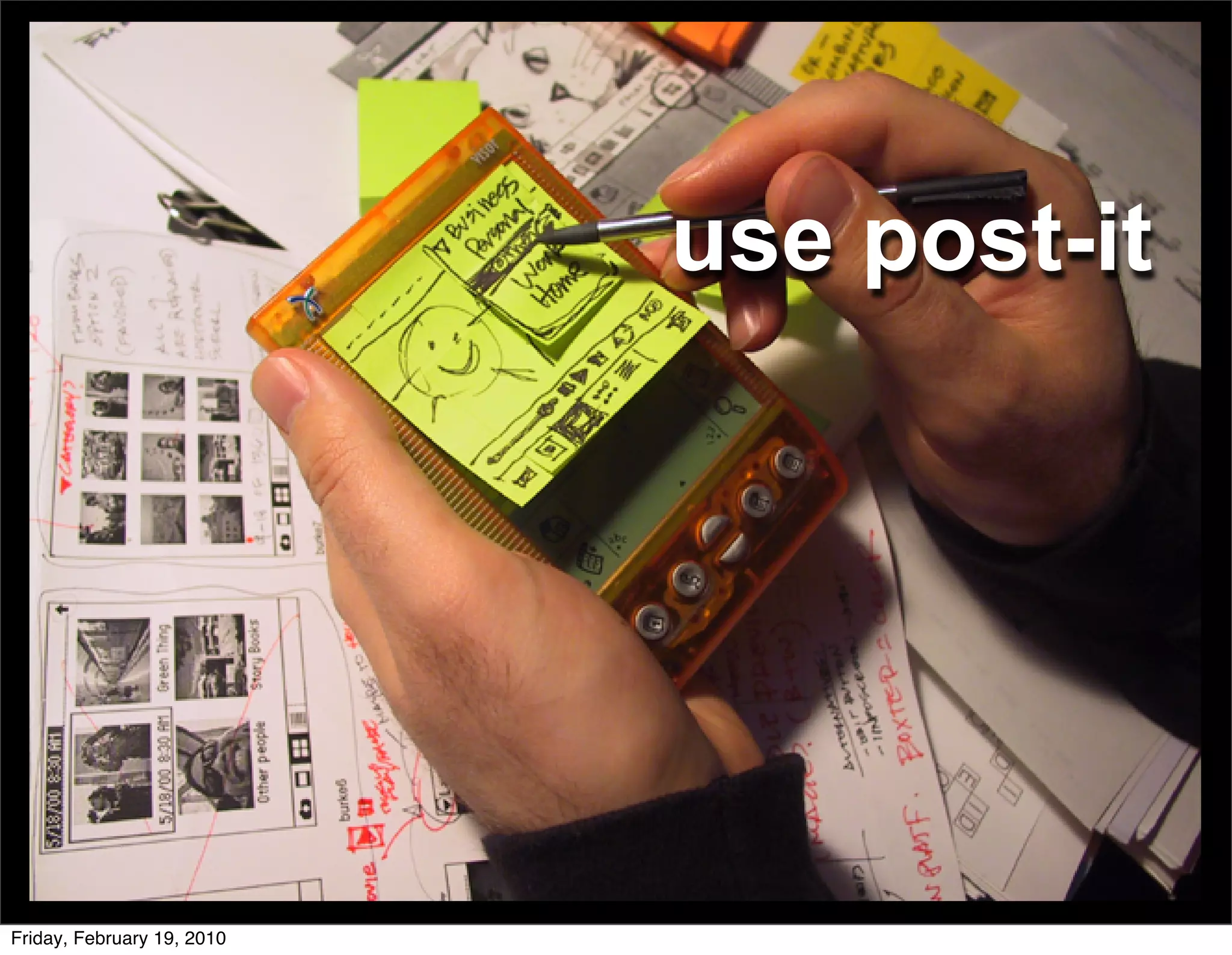 use post-it




Friday, February 19, 2010
 