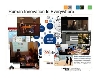 Human Innovation Is Everywhere
17
 