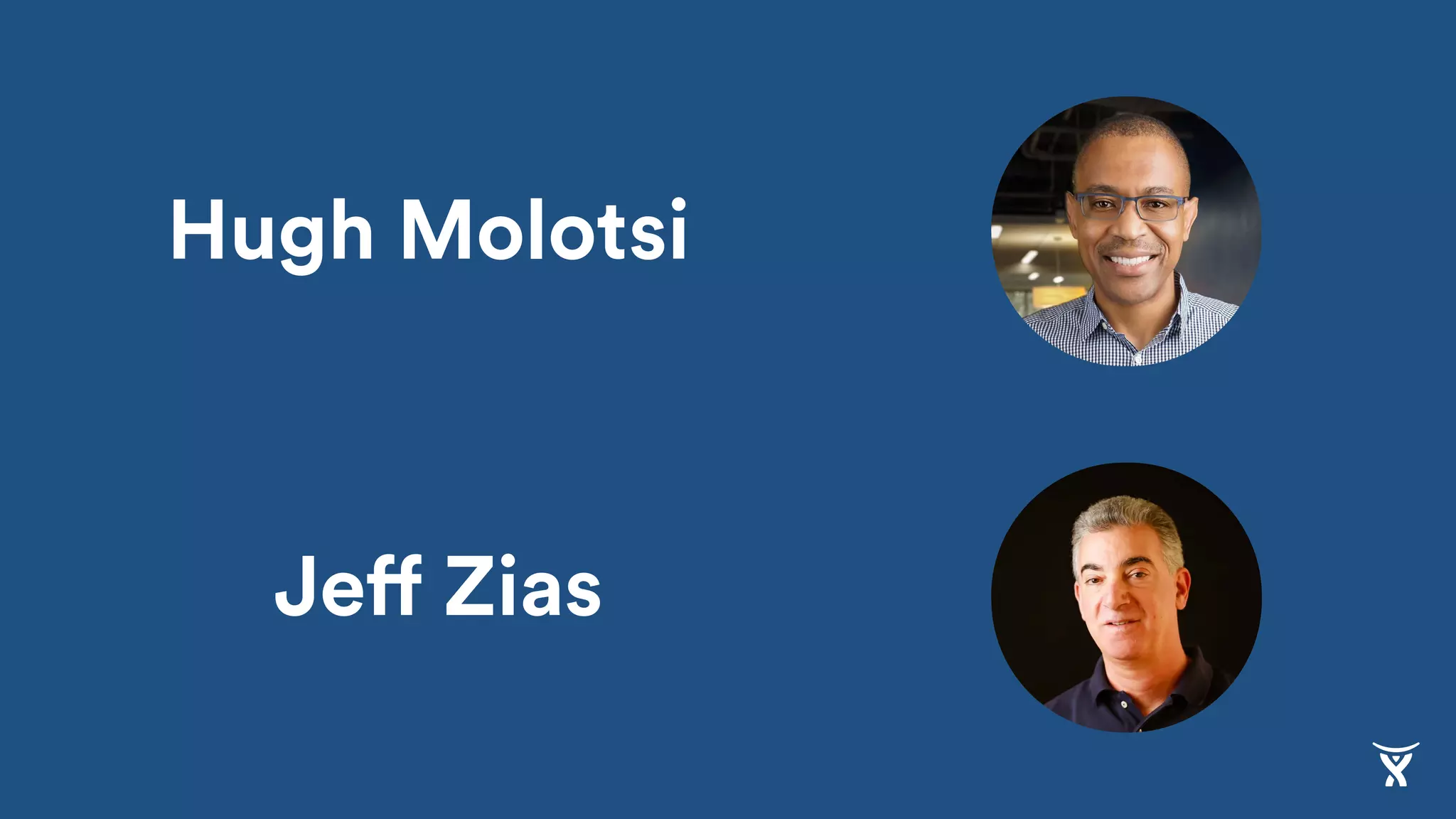 Hugh Molotsi
Jeff Zias
 