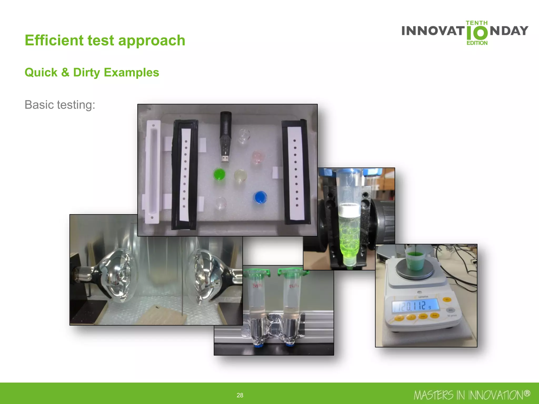 29
Efficient test approach
Quick & Dirty Examples
Basic testing:
 