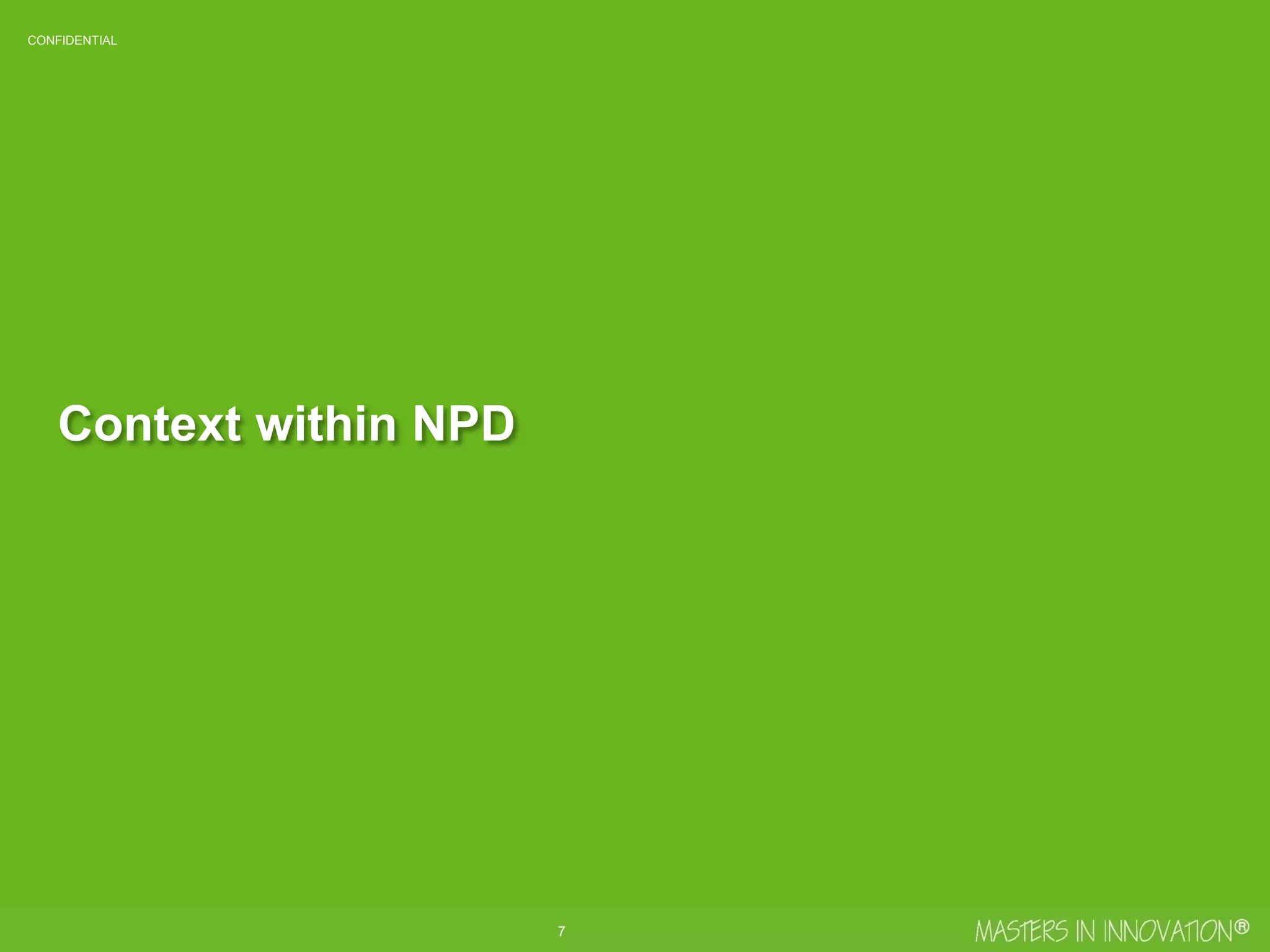 8
CONFIDENTIAL
Context within NPD
 