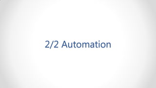 2/2 Automation
 