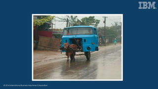 © 2014 International Business Machines Corporation
 