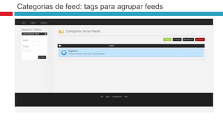 Categorias de feed: tags para agrupar feeds 
 