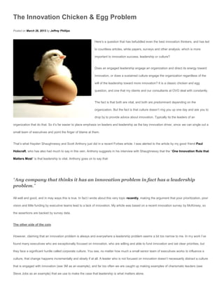 The Innovation Chicken & Egg Problem
Posted on March 26, 2013 by Jeffrey Phillips


                                      ...