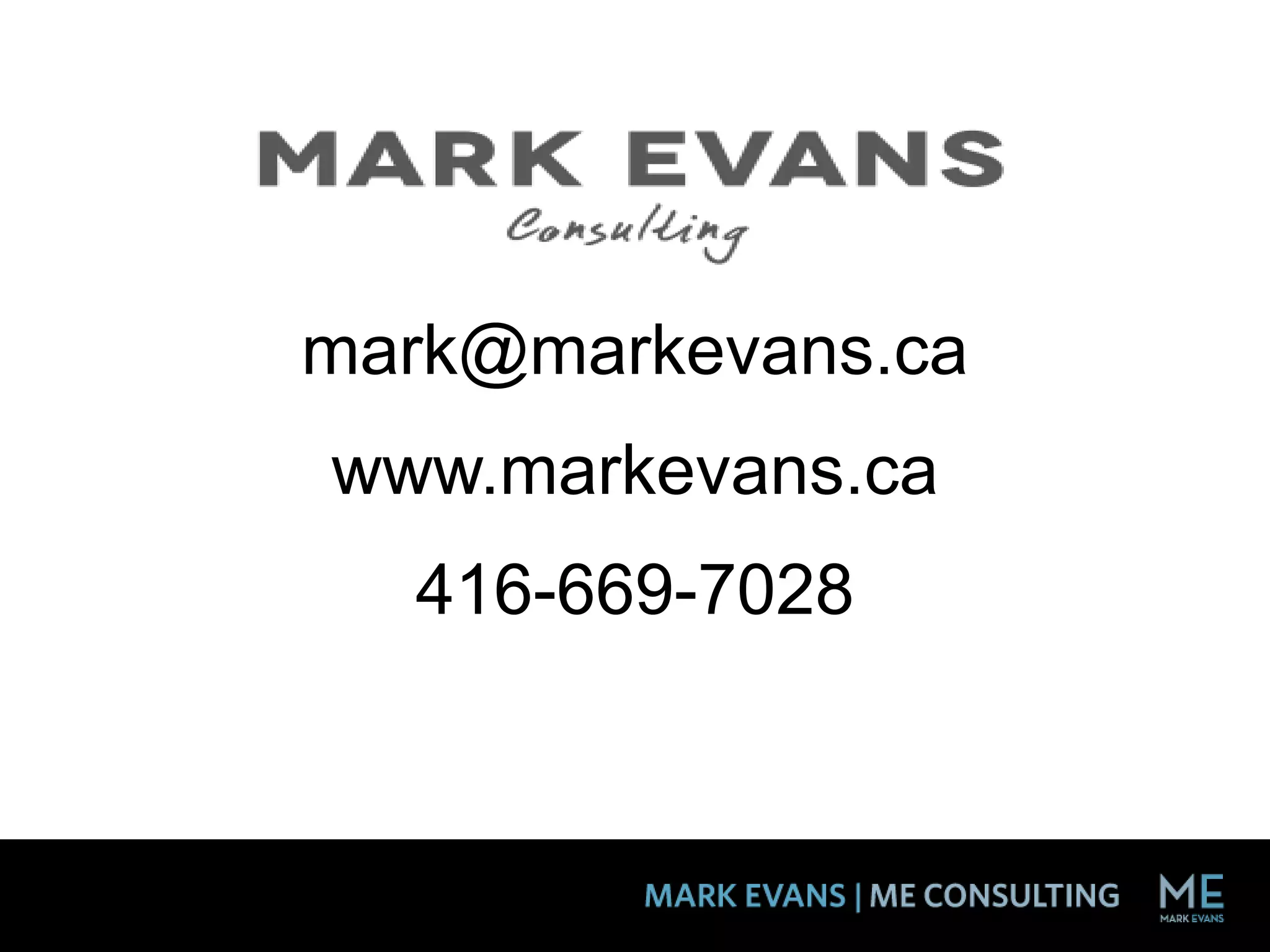 mark@markevans.ca
www.markevans.ca
416-669-7028
 