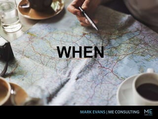 WHEN
 
