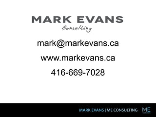 mark@markevans.ca
www.markevans.ca
416-669-7028
 