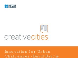 Innovation for Urban Challenges - David Barrie 