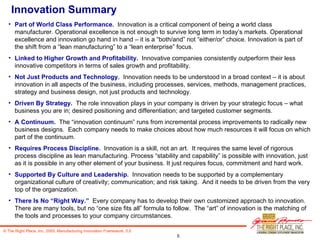 Innovation Summary <ul><li>Part of World Class Performance.   Innovation is a critical component of being a world class ma...