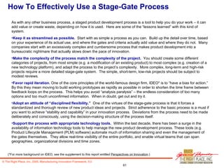 How To Effectively Use a Stage-Gate Process <ul><li>As with any other business process, a staged product development proce...