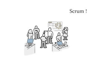 Scrum !
 