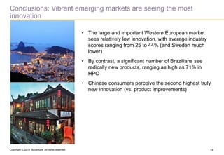 Copyright © 2014 Accenture All rights reserved. 
19 
•The large and important Western European market sees relatively low ...