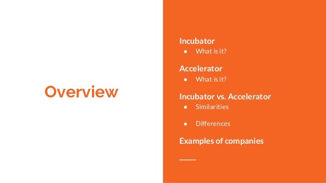 incubator vs accelerator