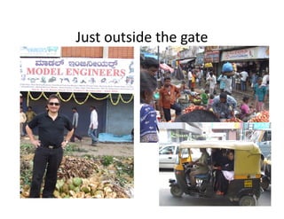 Just outside the gate
 