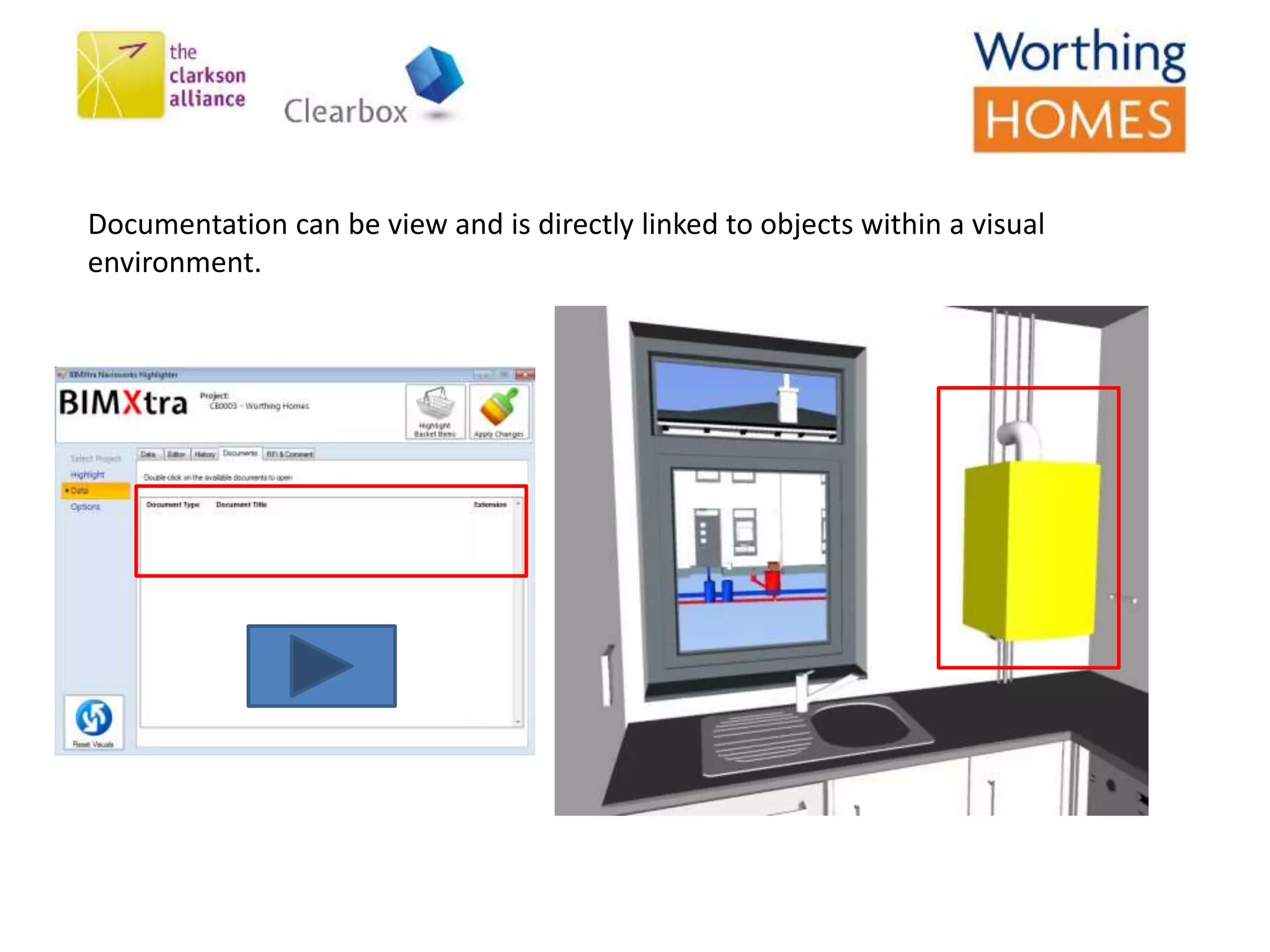 Documentation can be view and is directly linked to objects within a visual
environment.
 