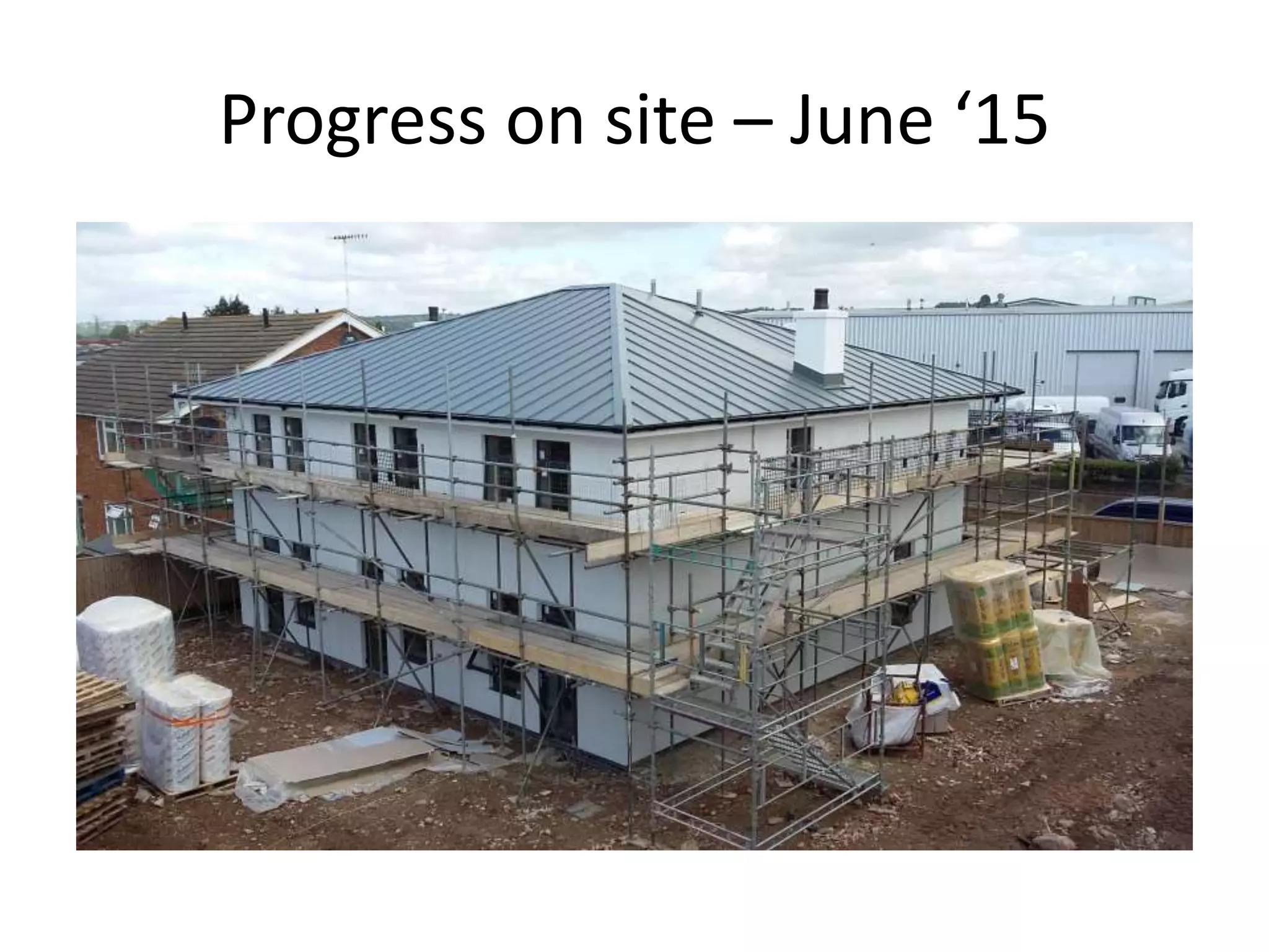 Progress on site – June ‘15
 