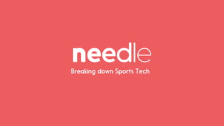 Breaking down Sports Tech
 