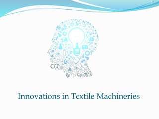 Innovation in Textiles Industry | PPTX