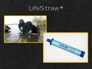 LifeStraw ®
 