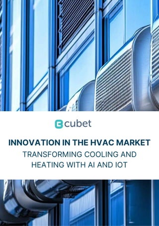 Innovation in the HVAC market - transforming cooling and heating with ...