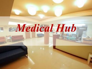 2820 มีนาคม 2557
 Medical Hub
Medical Hub
 