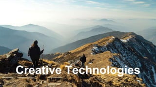 Creative Technologies
 