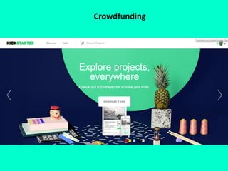 Crowdfunding
 
