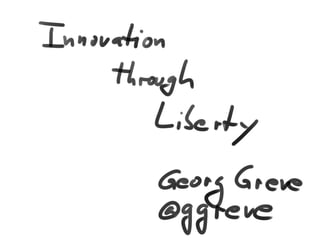 Innovation through Liberty