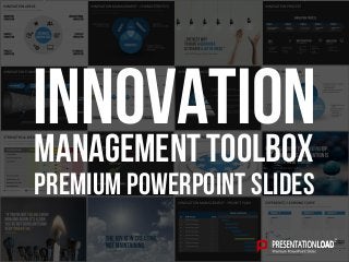 PREMIUM POWERPOINT SLIDES
Management Toolbox
Innovation
 