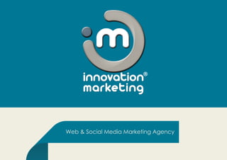 Web & Social Media Marketing Agency
®
 