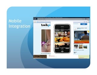 Mobile
Integration
 