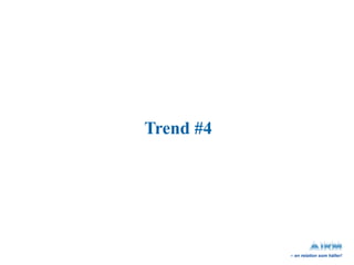 Trend #4 