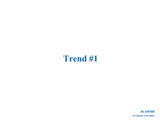 Trend #1 