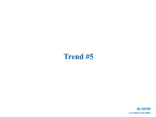 Trend #5 