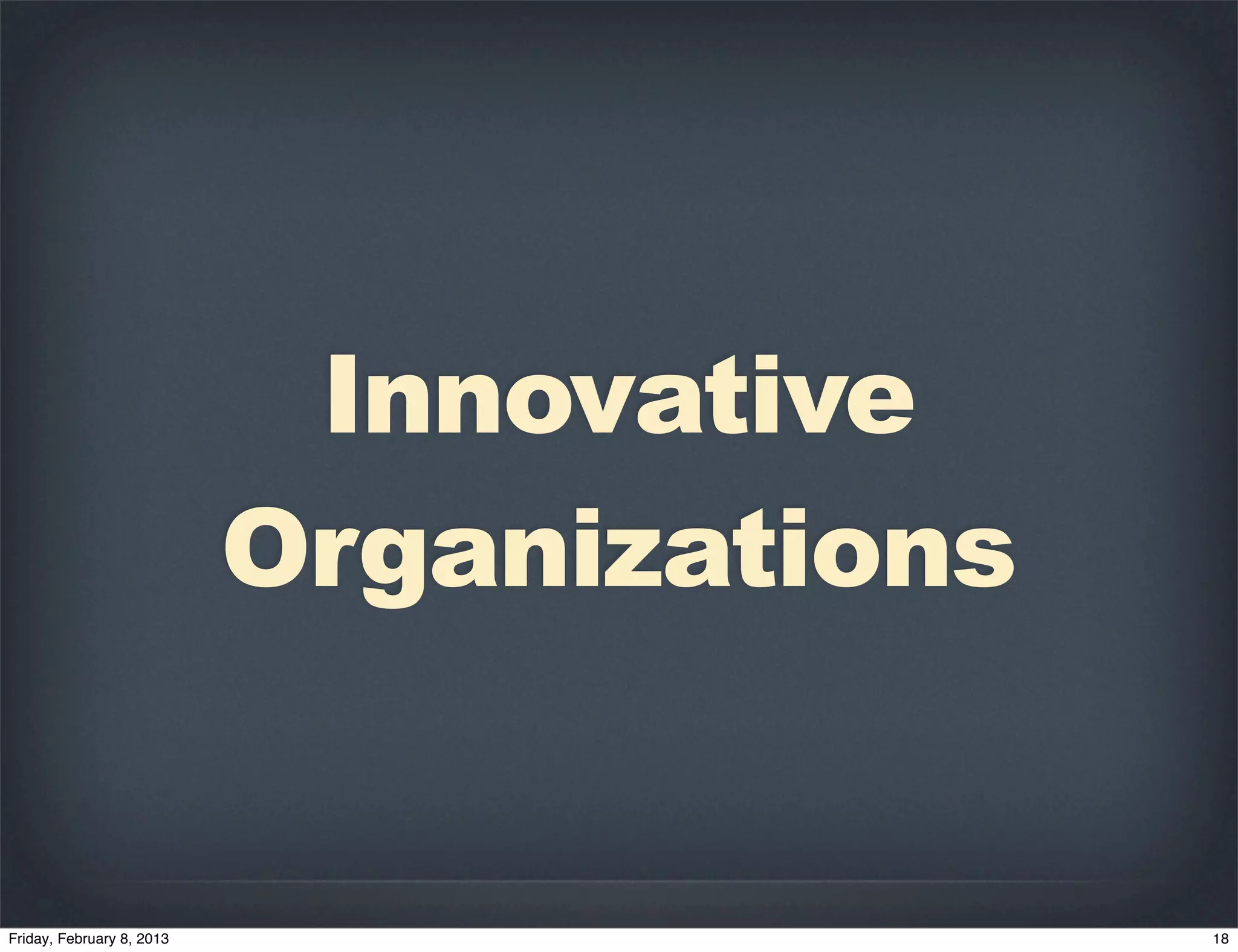 Innovative
Organizations
 