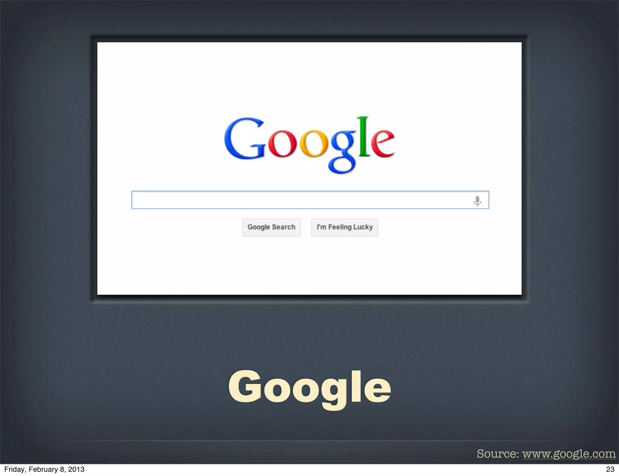 Google
         Source: www.google.com
 