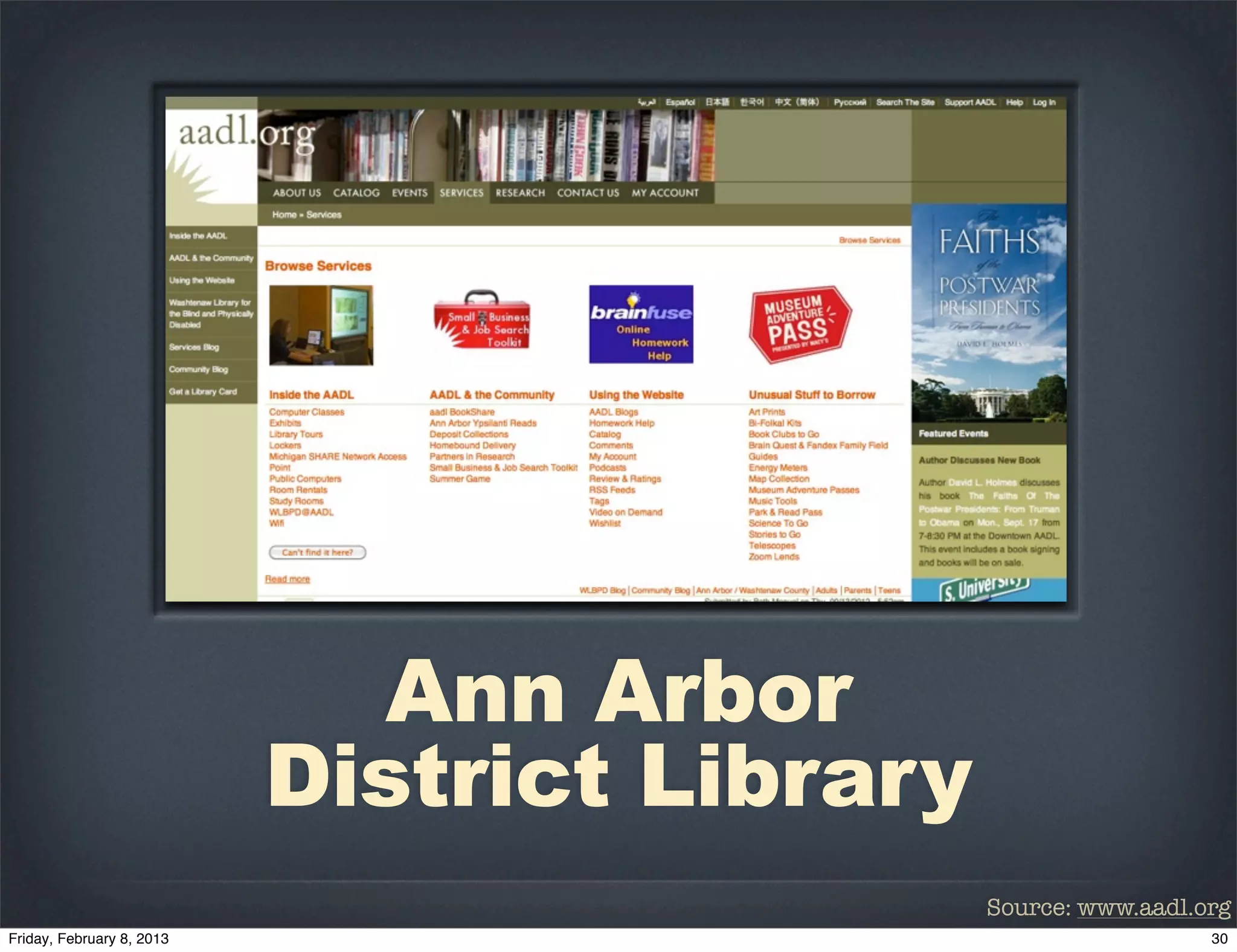 Ann Arbor
District Library
                   Source: www.aadl.org
 