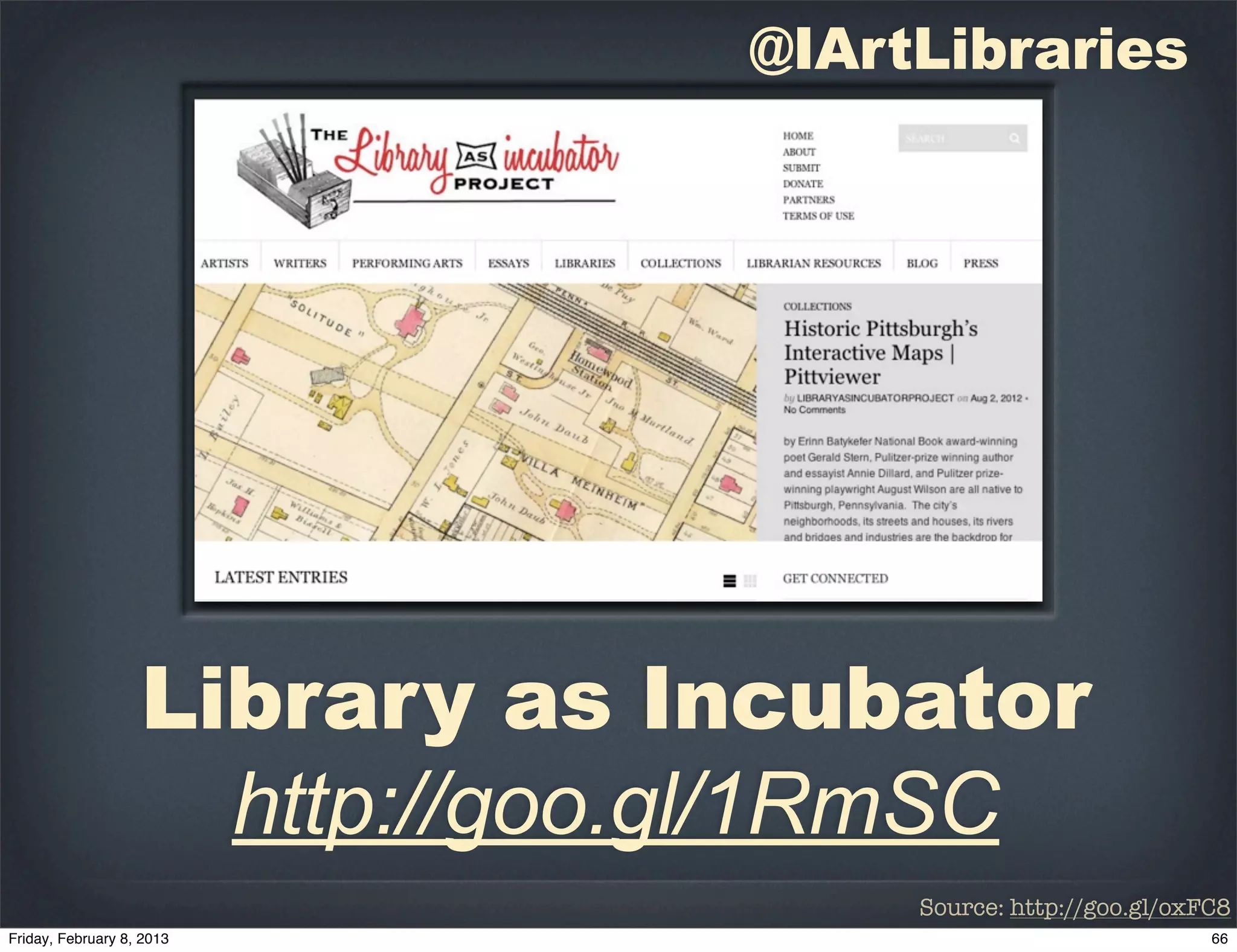 @IArtLibraries




Library as Incubator
  http://goo.gl/1RmSC
                  Source: http://goo.gl/oxFC8
 