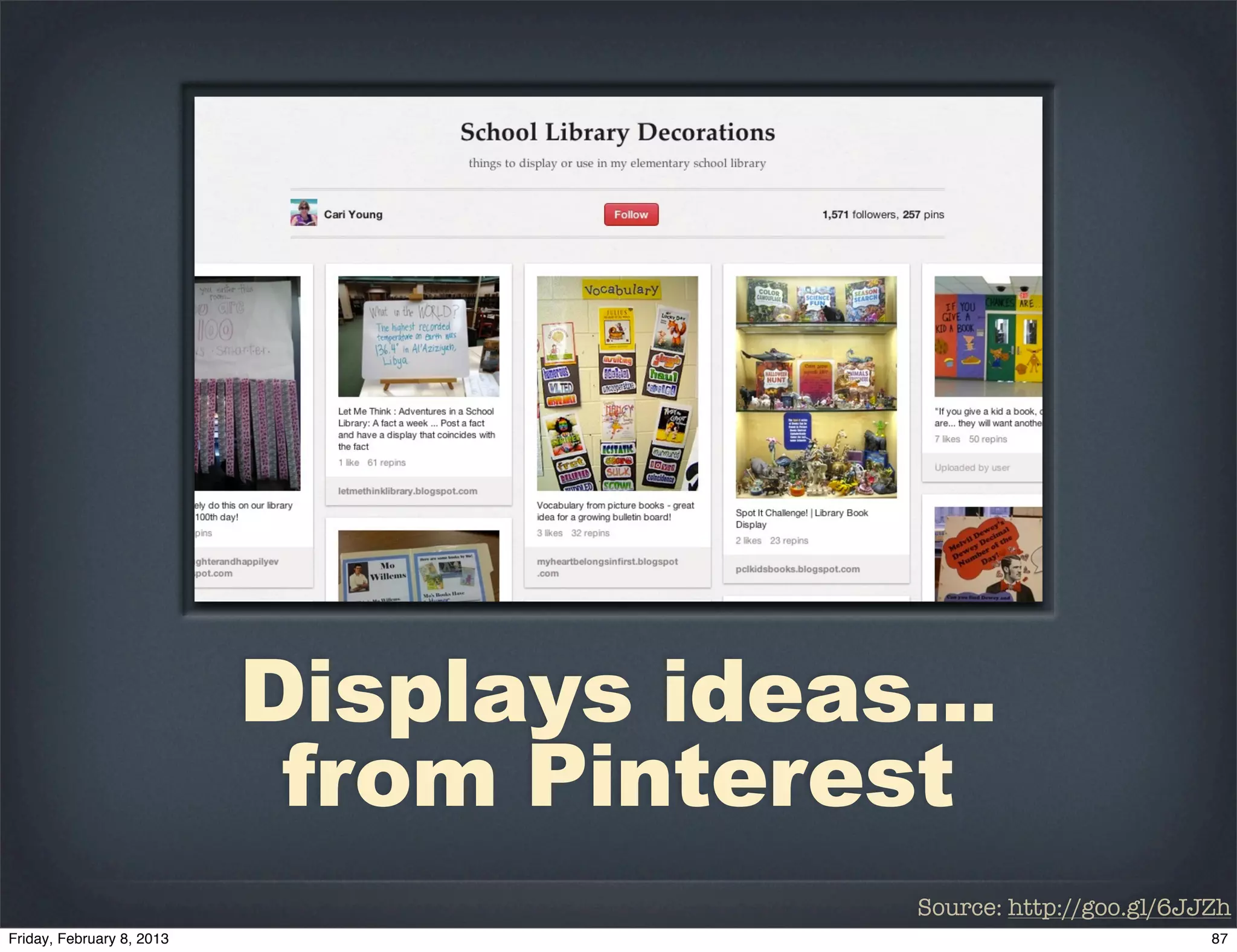 Displays ideas...
 from Pinterest
               Source: http://goo.gl/6JJZh
 