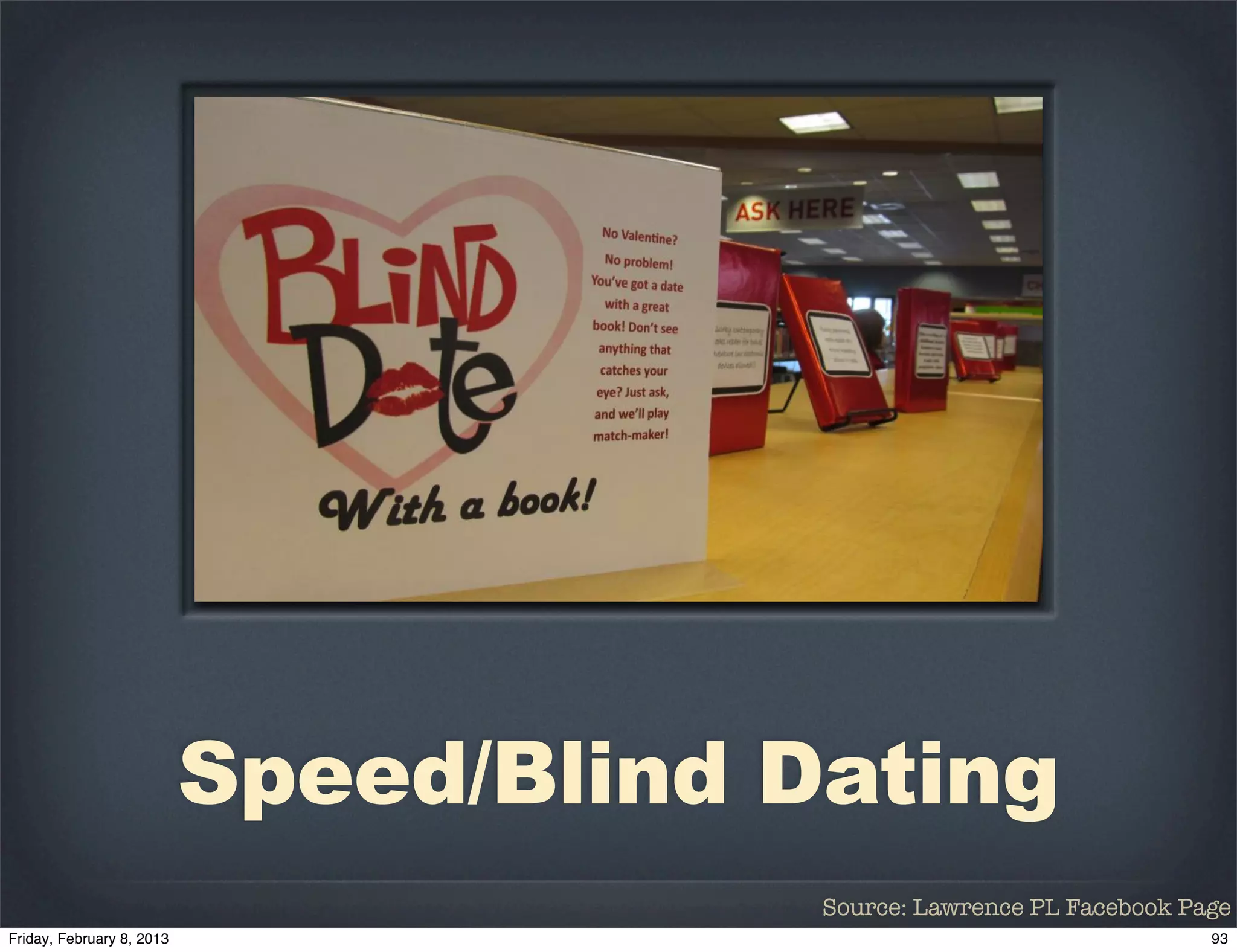 Speed/Blind Dating
             Source: Lawrence PL Facebook Page
 