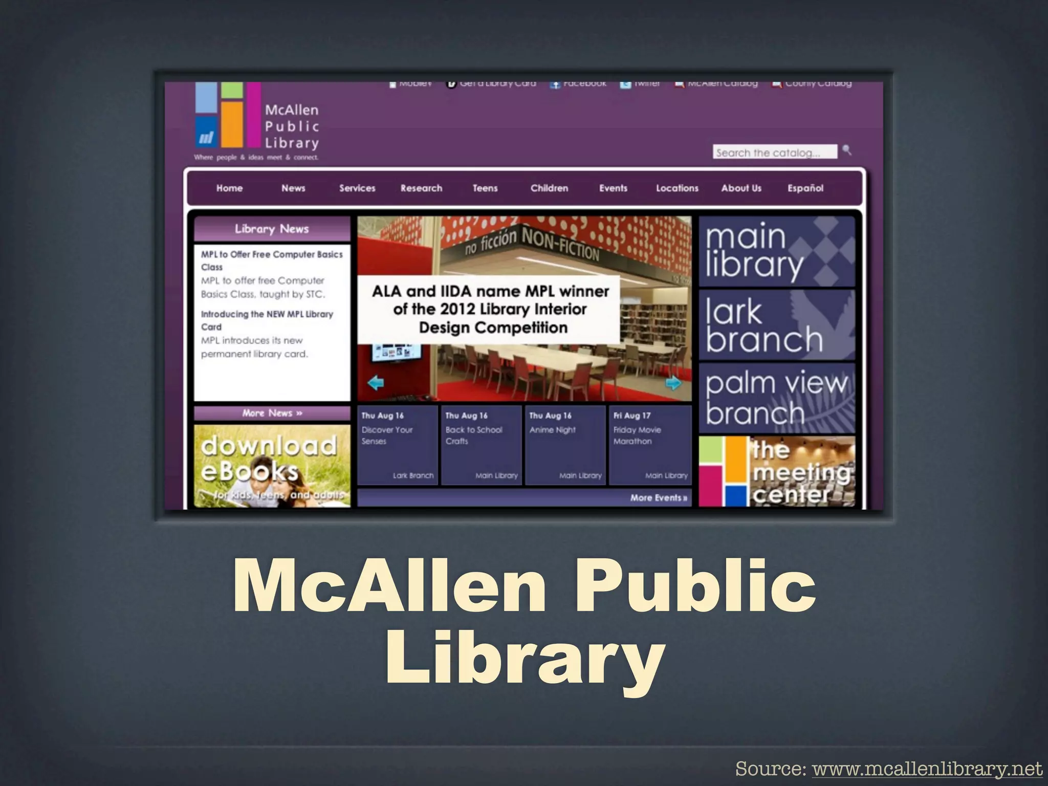 McAllen Public
   Library
            Source: www.mcallenlibrary.net
 