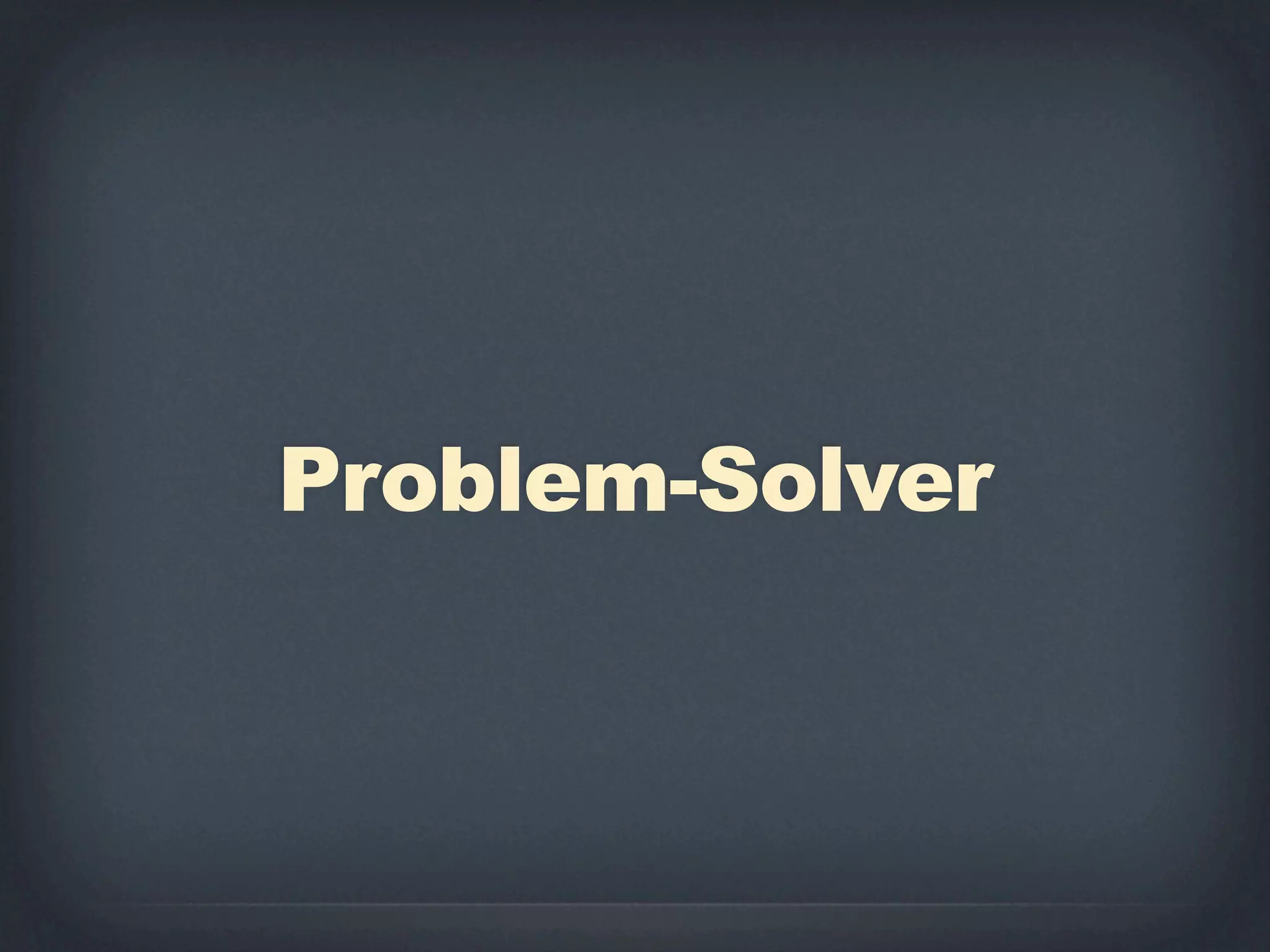 Problem-Solver
 