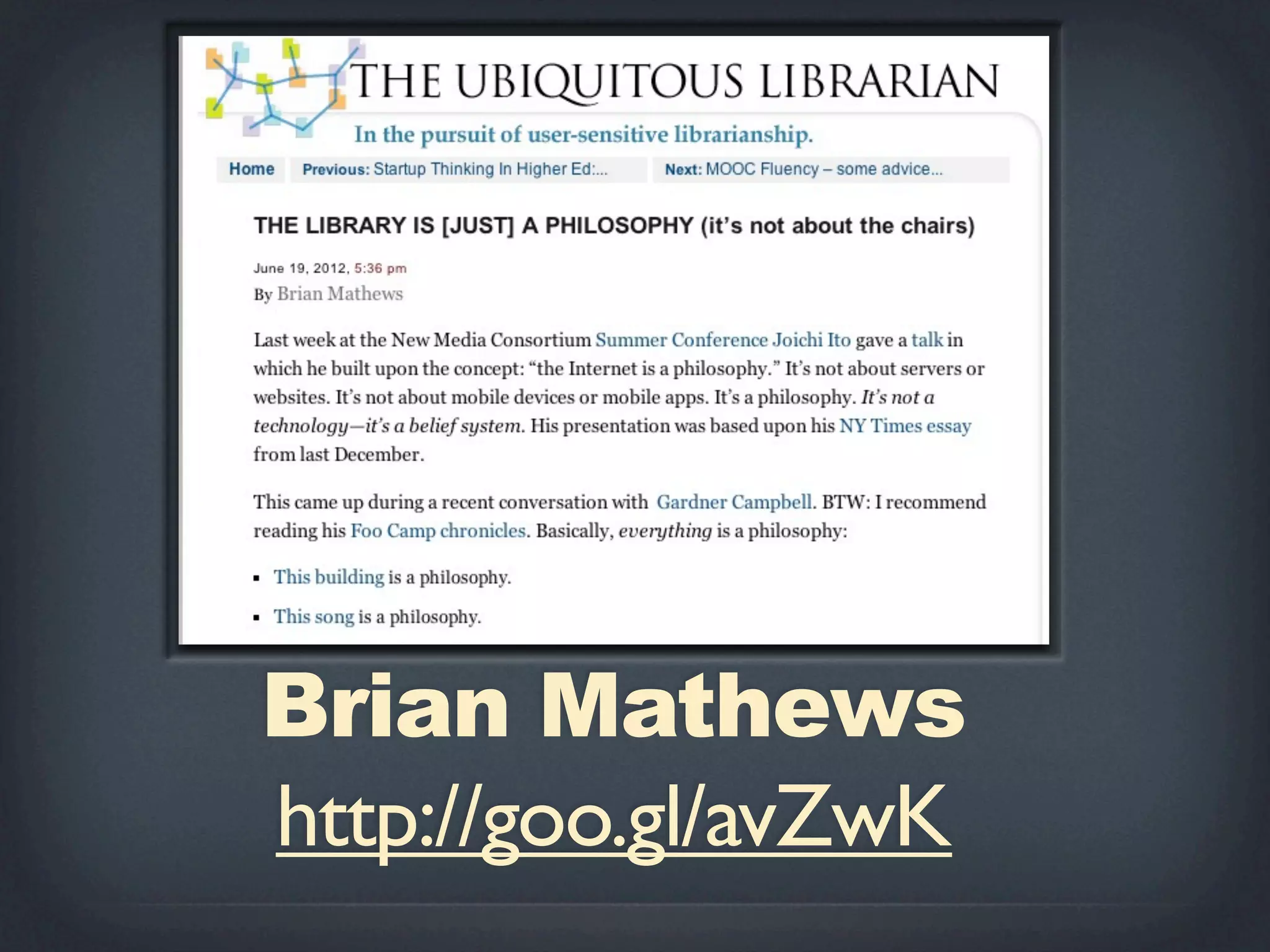 Brian Mathews
http://goo.gl/avZwK
 