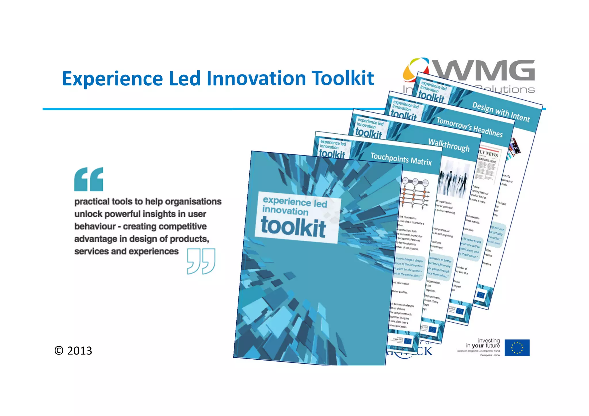 Experience Led Innovation Toolkit




© 2013
 