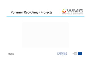 Polymer Recycling - Projects




© 2013
 