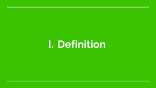 I. Definition
 