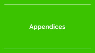 Appendices
 