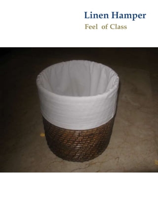 Linen HamperFeel  of Class